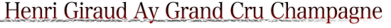 Henri Giraud Ay Grand Cru Champagne